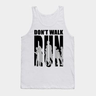 Don't Walk Run Tank Top